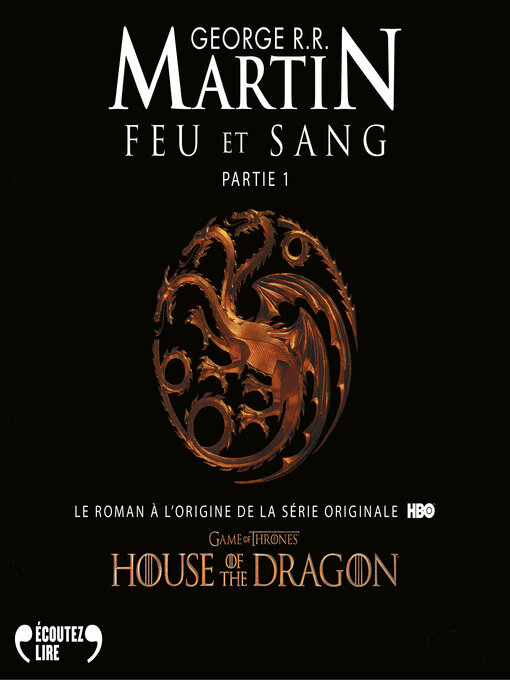 Title details for Feu et sang--Partie 1 (House of the Dragon) by George R.R. Martin - Available